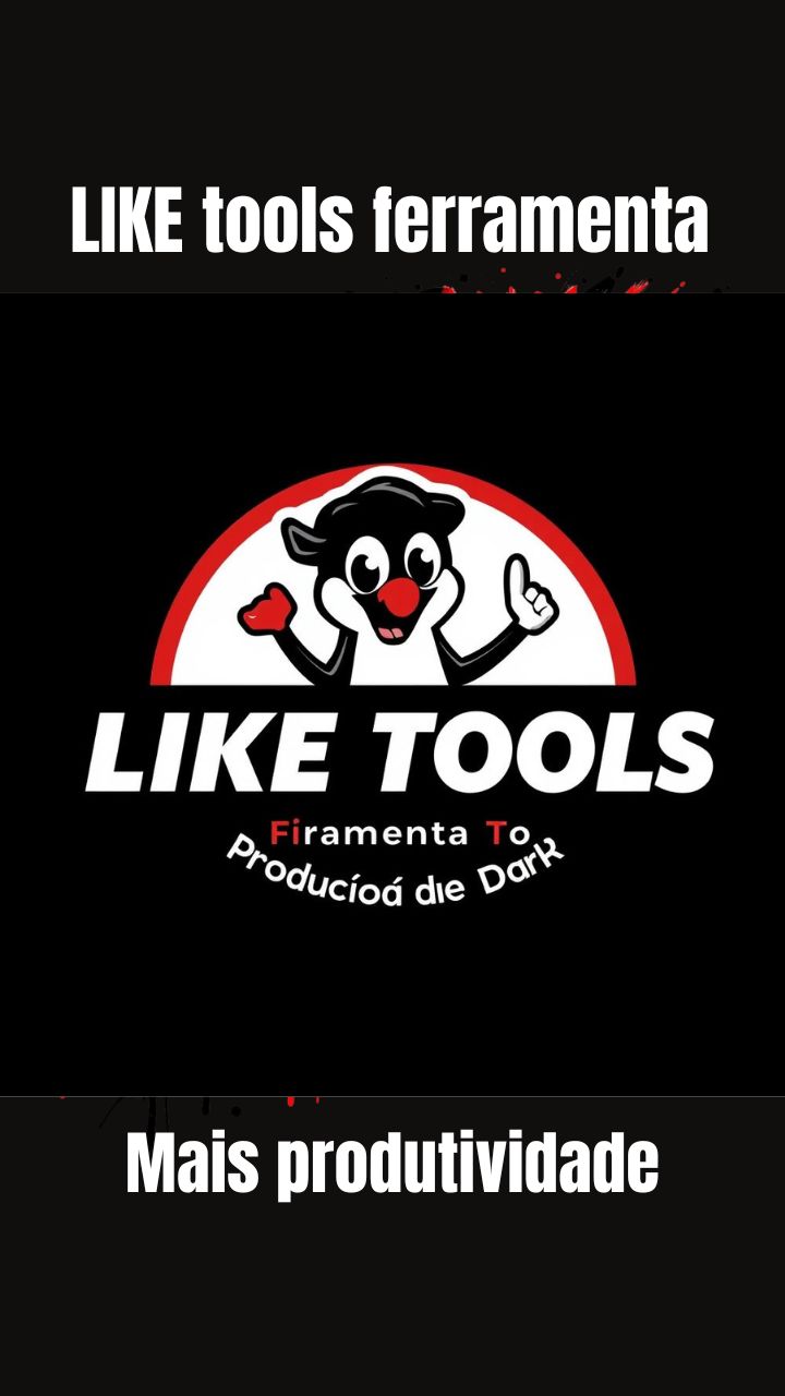 LIKE tools ferramenta de produção rapida